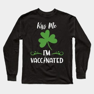 Kiss Me And Vaccinated Funny Long Sleeve T-Shirt